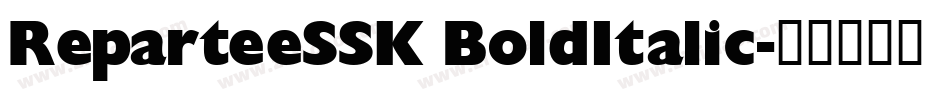 ReparteeSSK BoldItalic字体转换